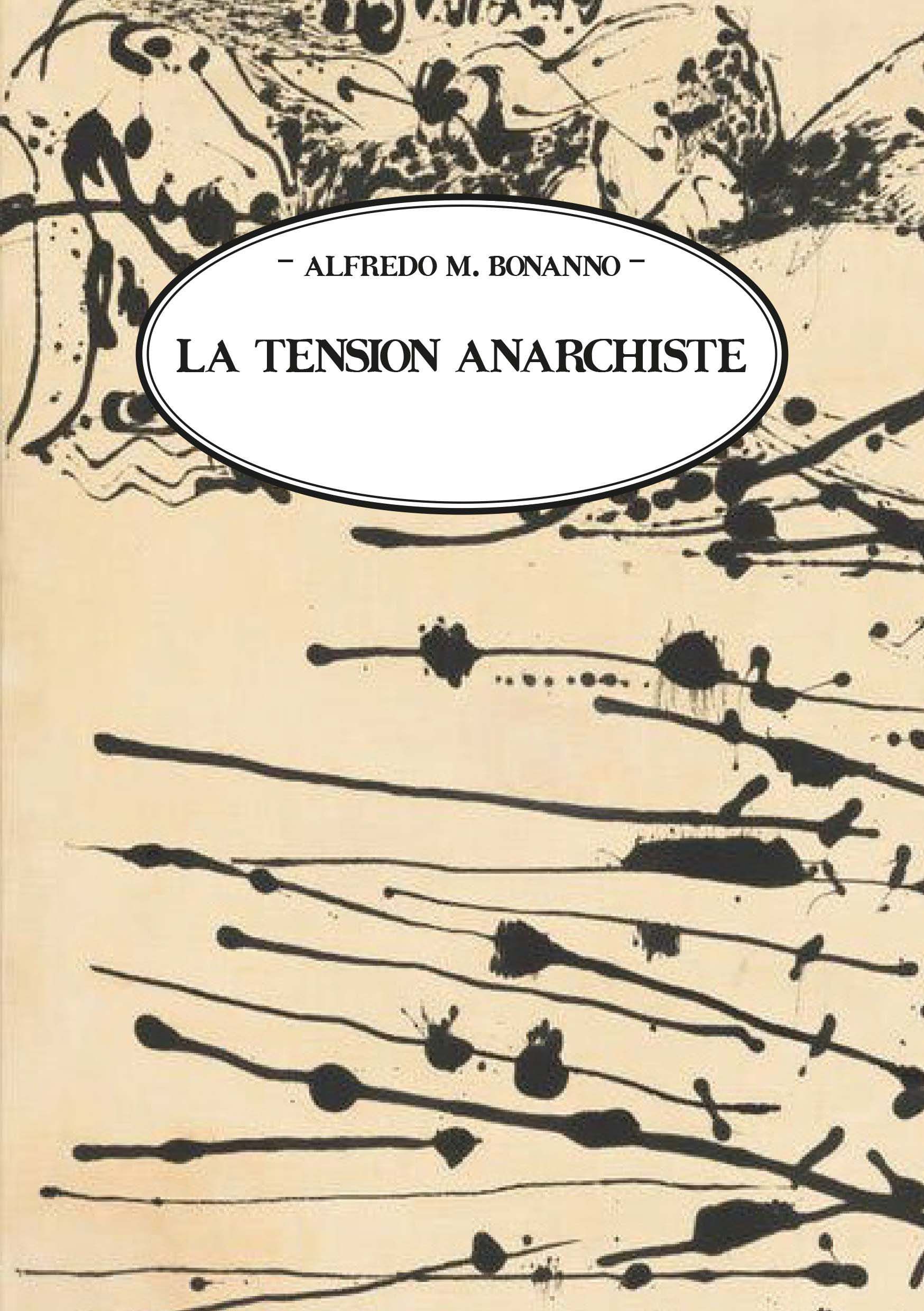 La tension anarchiste